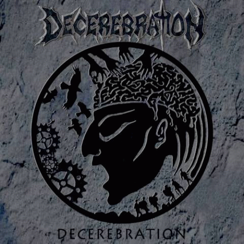 Decerebration : Decerebration (2015)